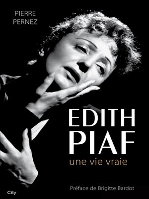 cover image of Edith Piaf, une vie vraie